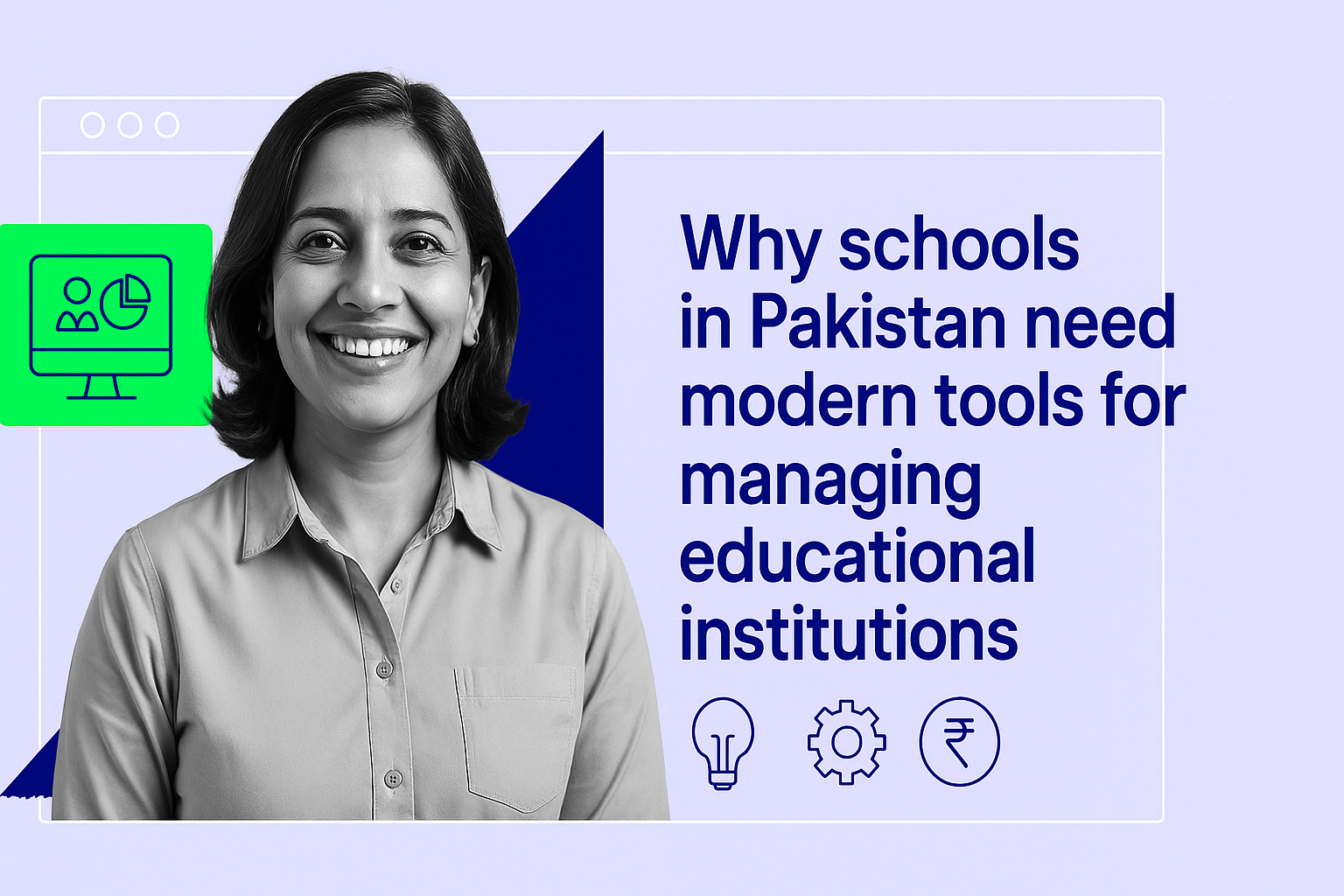 Why Schools in Pakistan Need Modern Tools for Managing Educational Institutions